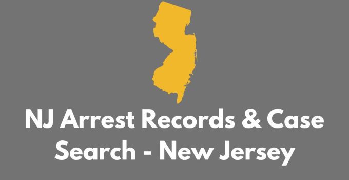 NJ Arrest Records & Case Search – New Jersey