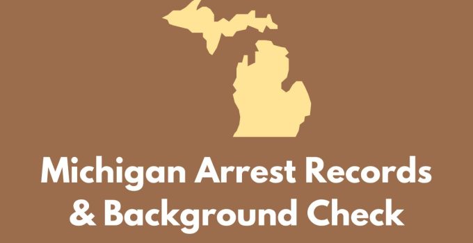 Michigan Arrest Records & Background Check