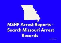 MSHP Arrest Reports – Search Missouri Arrest Records