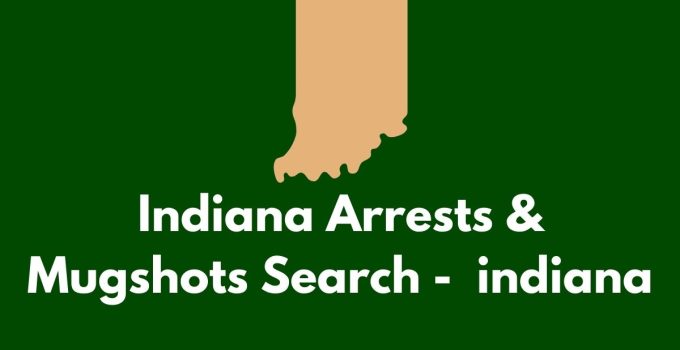 Indiana Arrests & Mugshots Search – indiana.arrests.org