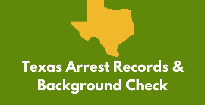 Texas Arrests Records & Background Check